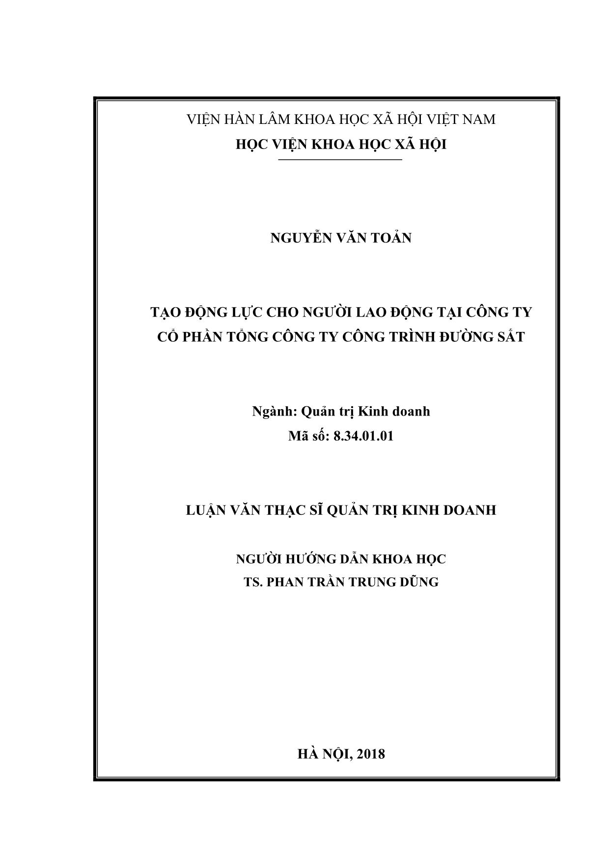 Tóm tắt Luận văn Tạo động lực cho nguời lao động tại công ty Cổ phần tổng công ty công trình đường sắt trang 2