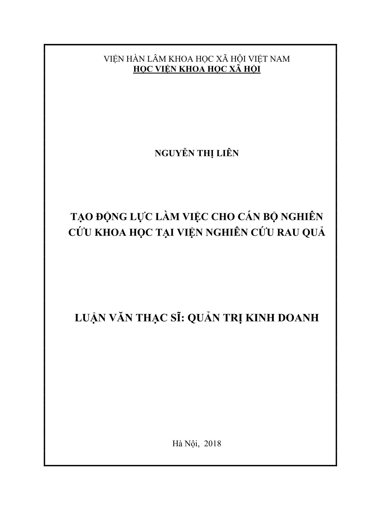 Tóm tắt Luận văn Tạo động lực làm việc cho cán bộ nghiên cứu khoa học tại viện nghiên cứu rau quả trang 1