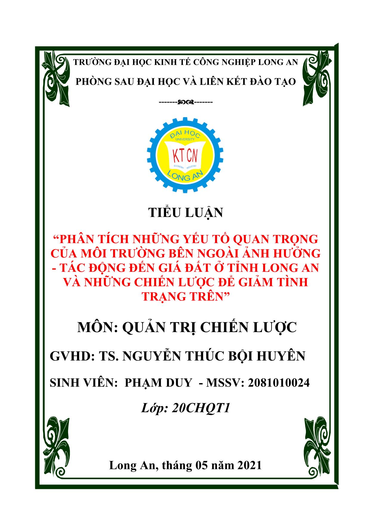 Tiểu luận Phân tích những yếu tố quan trọng của môi trường bên ngoài ảnh hưởng - Tác động đến giá đất ở tỉnh Long An và những chiến lược để giảm tình trạng trên trang 1