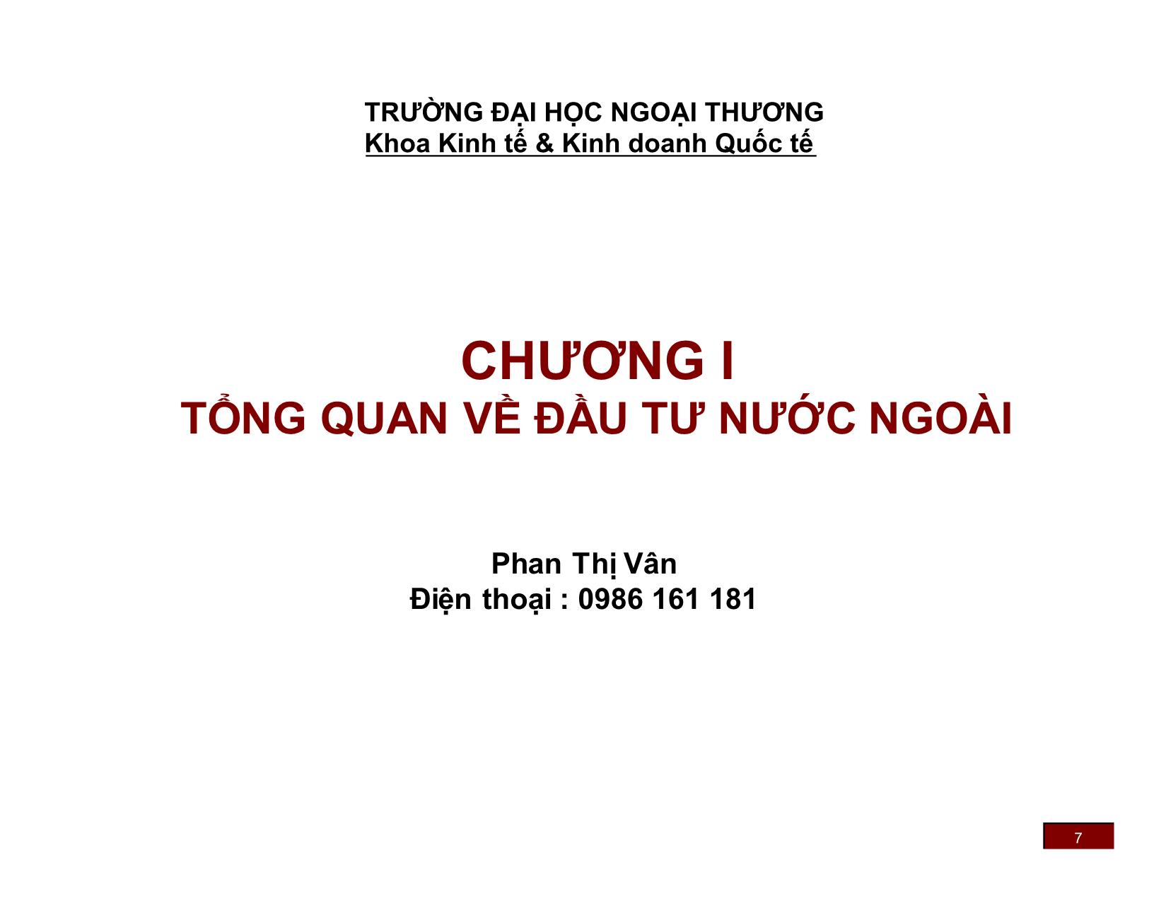 Bài giảng Đầu tư nước ngoài - Chương 1: Tổng quan về đầu tư nước ngoài - Phan Thị Vân trang 7