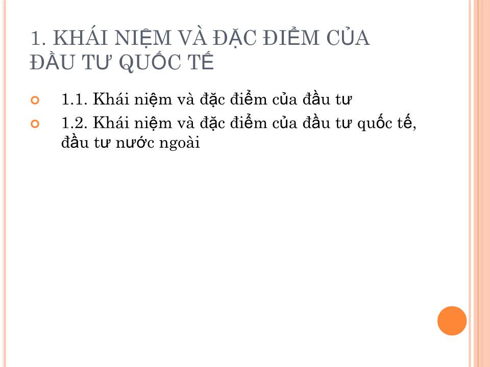 Bài giảng Đầu tư nước ngoài và chuyển giao công nghệ - Chương 1: Tổng quan về đầu tư quốc tế trang 3