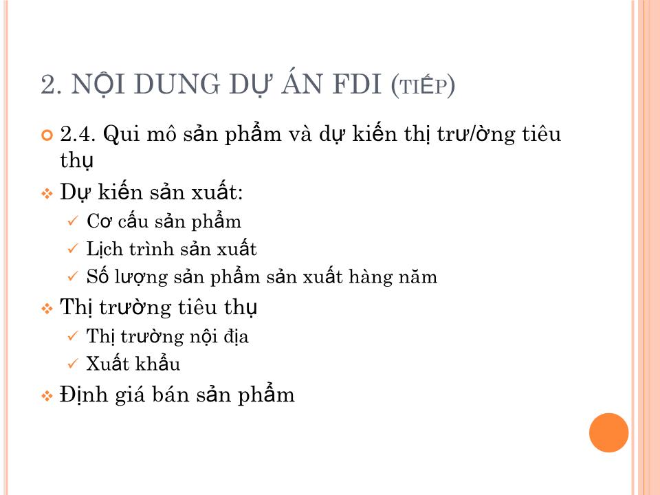 Bài giảng Đầu tư nước ngoài và chuyển giao công nghệ - Chương 2: Dự án đầu tư trực tiếp nước ngoài trang 10