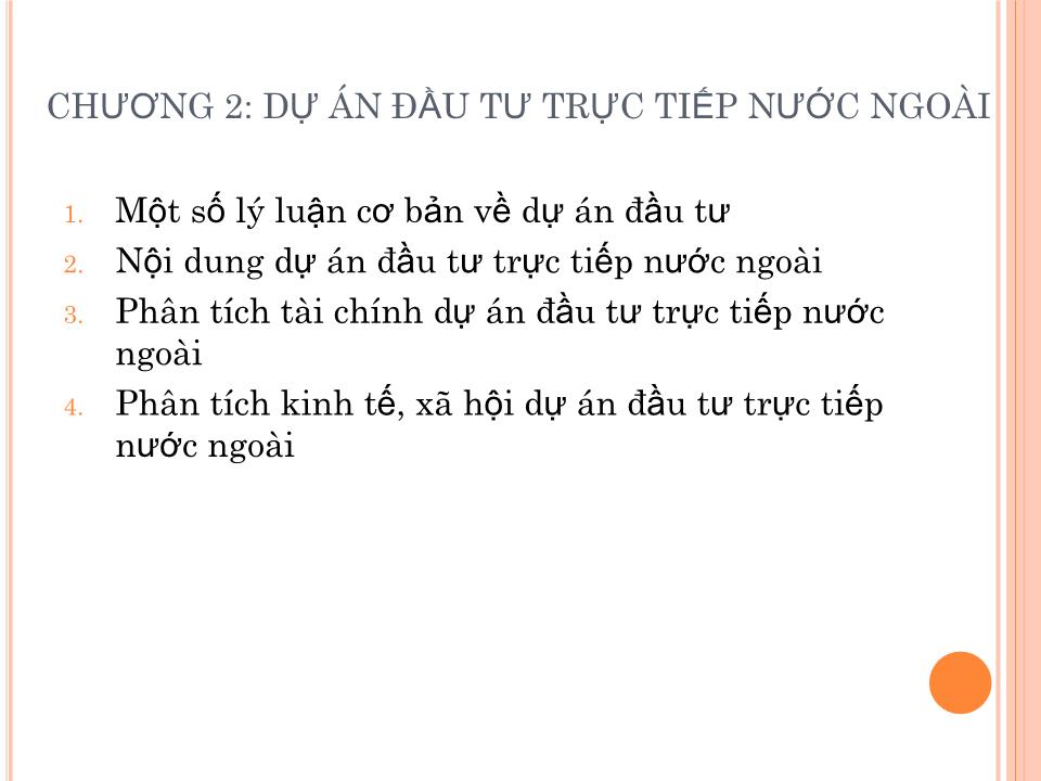 Bài giảng Đầu tư nước ngoài và chuyển giao công nghệ - Chương 2: Dự án đầu tư trực tiếp nước ngoài trang 2