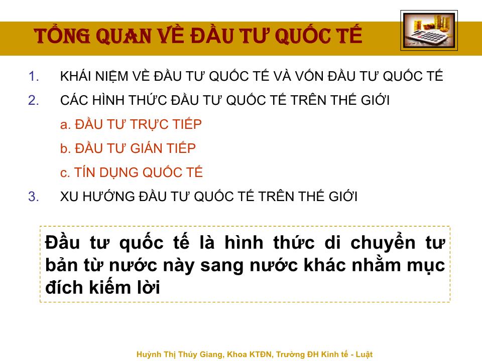 Bài giảng Đầu tư quốc tế - Chương 1: Tổng quan về đầu tư quốc tế - Huỳnh Thị Thúy Giang trang 6