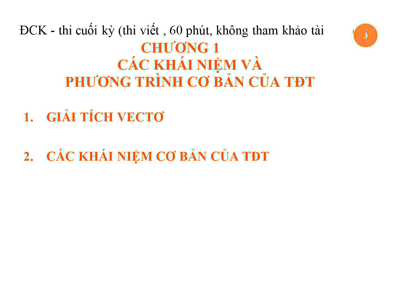 Bài giảng Trường điện từ - Chương 1: Các khái niệm và phương trình cơ bản của trường điện từ - Nguyễn Thị Linh Phương trang 4