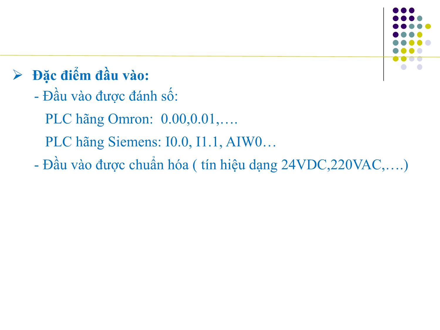 Bài giảng Ứng dụng PLC điều khiển các hệ truyền động thủy khí công nghiệp - Chương 1: Tổng quan về PLC - Phạm Tất Thắng trang 9