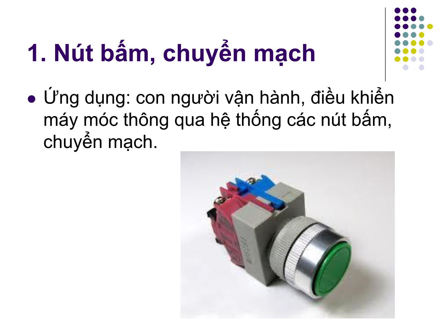 Bài giảng Ứng dụng PLC điều khiển các hệ truyền động thủy khí công nghiệp - Chương 2: Cảm biến và một số thiết bị chấp hành - Phạm Tất Thắng trang 2