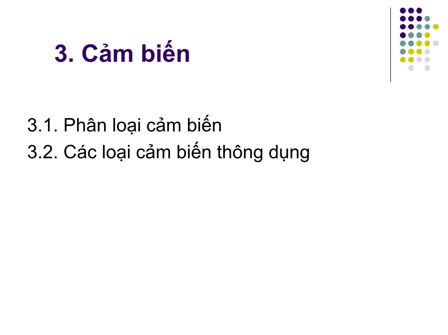 Bài giảng Ứng dụng PLC điều khiển các hệ truyền động thủy khí công nghiệp - Chương 2: Cảm biến và một số thiết bị chấp hành - Phạm Tất Thắng trang 6