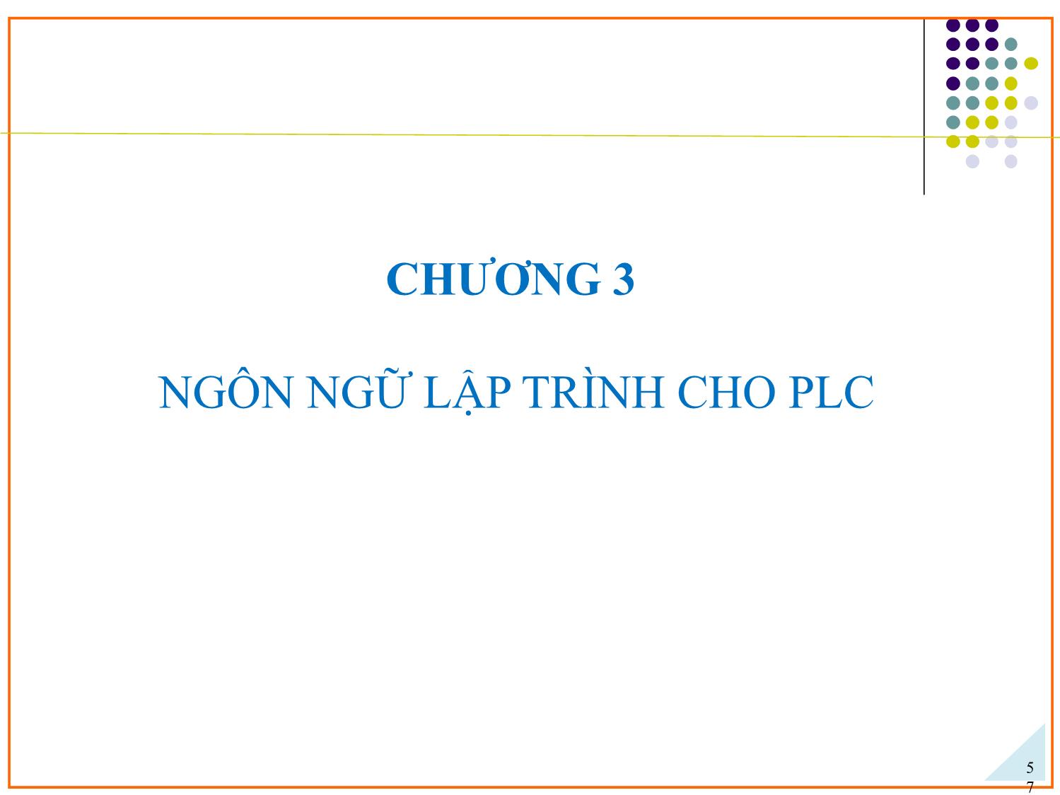 Bài giảng Ứng dụng PLC điều khiển các hệ truyền động thủy khí công nghiệp - Chương 3: Ngôn ngữ lập trình cho PLC - Phạm Tất Thắng trang 1