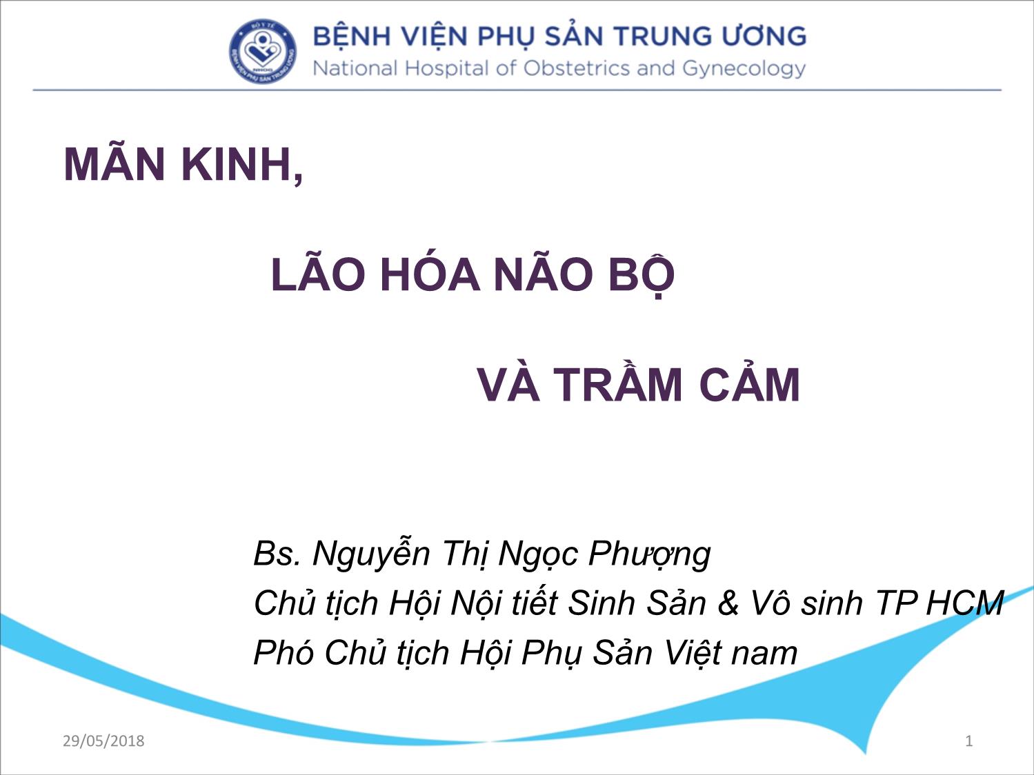 Bài giảng Mãn kinh, lão hóa não bộ và trầm cảm trang 1