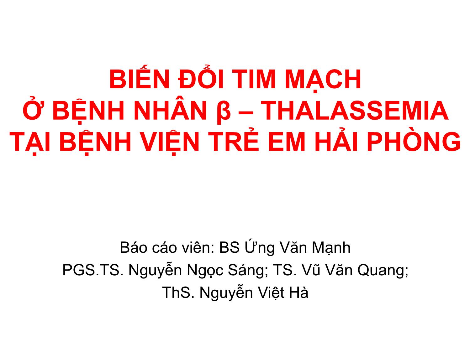 Biến đổi tim mạch ở bệnh nhân β – thalassemia tại bệnh viện trẻ em Hải Phòng trang 1