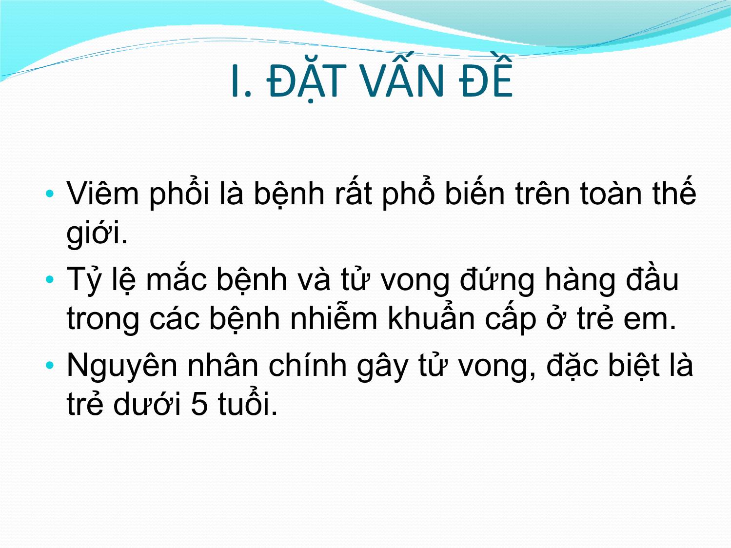 Bài giảng Đặc điểm lâm sàng, cận lâm sàng của viêm phổi do vi khuẩn và tính nhạy cảm với kháng sinh của một số loại vi khuẩn gây viêm phổi ở trẻ em từ 2 tháng đến 5 tuổi trang 2