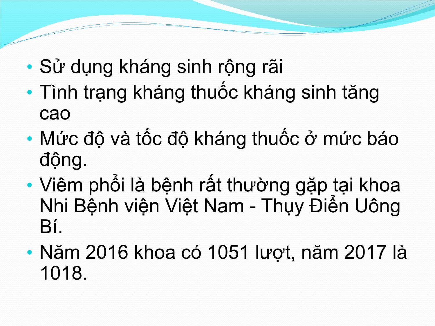 Bài giảng Đặc điểm lâm sàng, cận lâm sàng của viêm phổi do vi khuẩn và tính nhạy cảm với kháng sinh của một số loại vi khuẩn gây viêm phổi ở trẻ em từ 2 tháng đến 5 tuổi trang 3