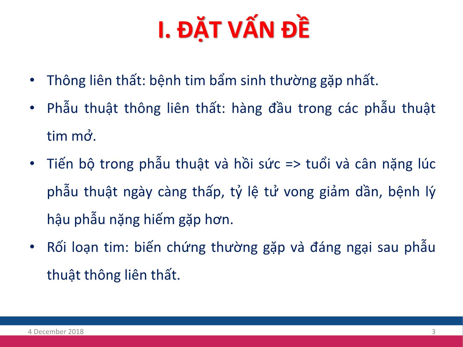 Bài giảng Nghiên cứu đặc điểm rối loạn nhịp tim sau phẫu thuật thông liên thất ở trẻ em tại bệnh viện Nhi trung ương trang 3