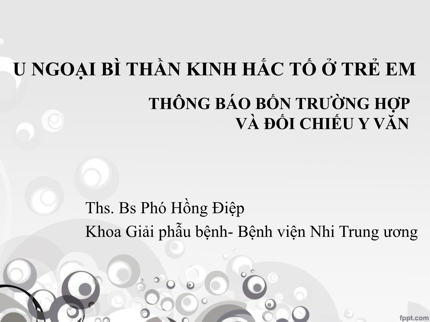 Bài giảng U ngoại bì thần kinh hắc tố ở trẻ em trang 1