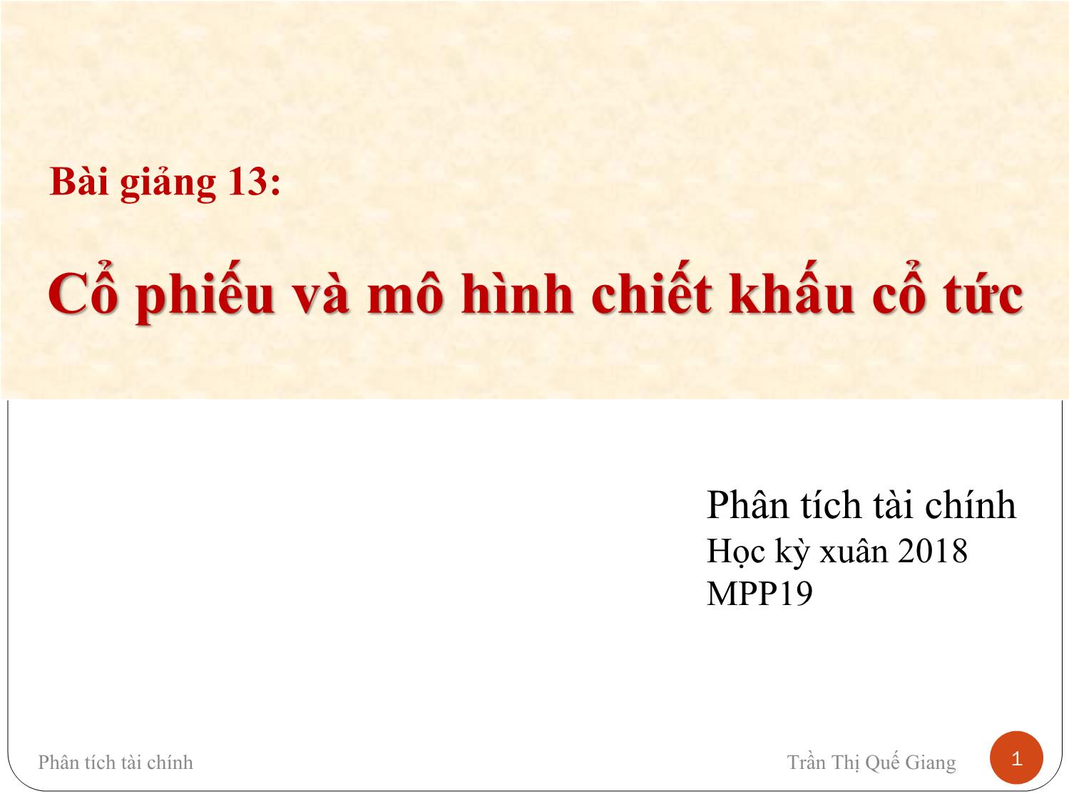 Bài giảng Phân tích tài chính - Bài 13: Cổ phiếu và mô hình chiết khấu cổ tức trang 1