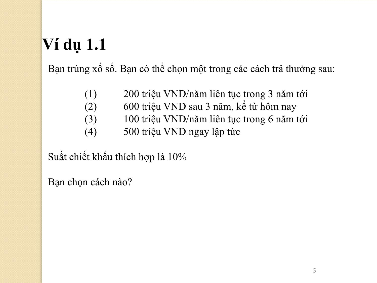 Bài giảng Phân tích tài chính - Chiết khấu ngân lưu. Giá trị hiện tại trang 5