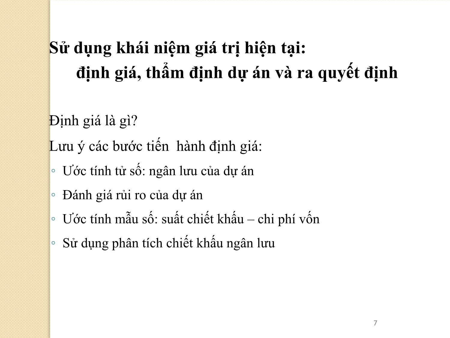 Bài giảng Phân tích tài chính - Chiết khấu ngân lưu. Giá trị hiện tại trang 7