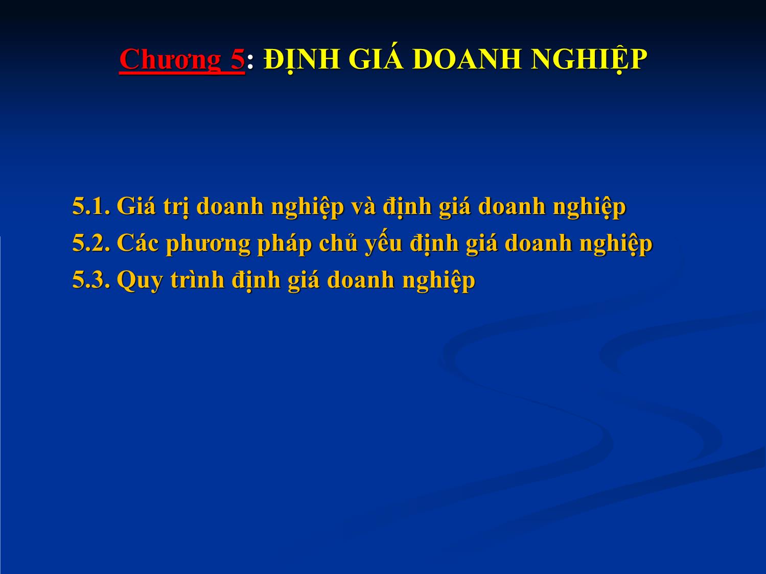 Bài giảng Tài chính doanh nghiệp - Chương 5: Định giá doanh nghiệp trang 2