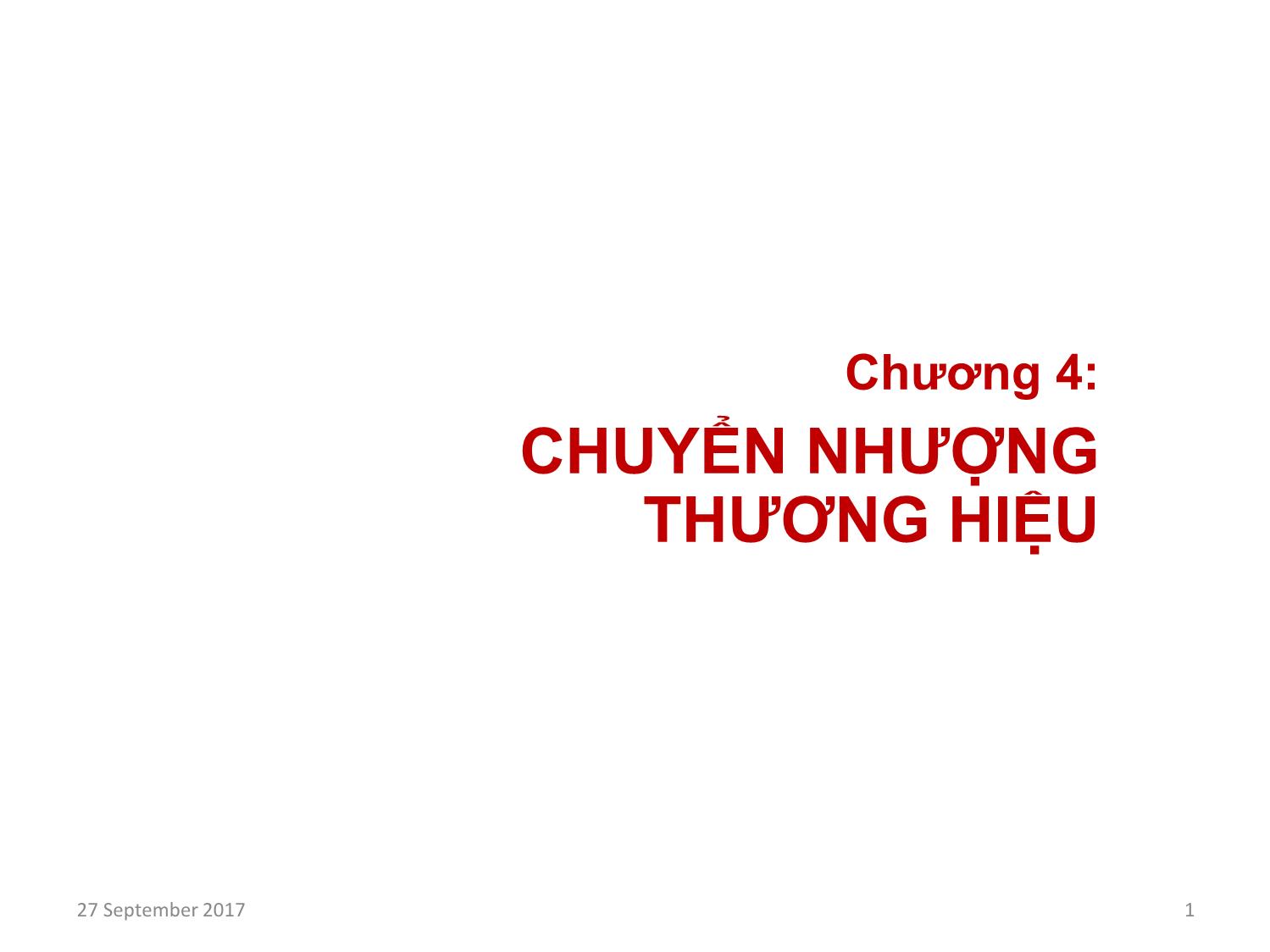 Bài giảng Định giá và chuyển nhượng thương hiệu - Chương 4: Chuyển nhượng thương hiệu trang 1