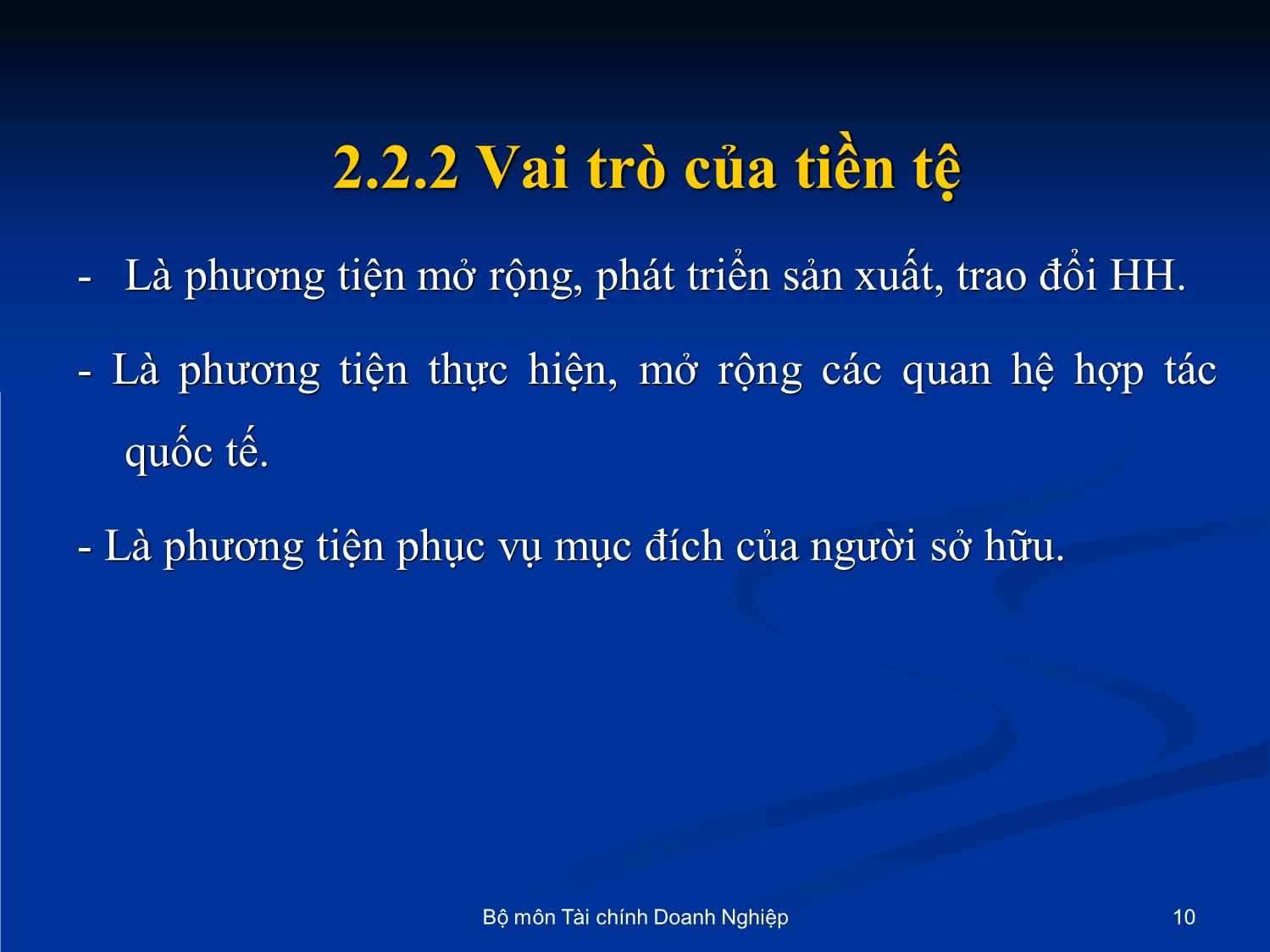 Bài giảng Nhập môn tài chính tiền tệ - Chương 2: Những vấn đề cơ bản về tiền tệ trang 10