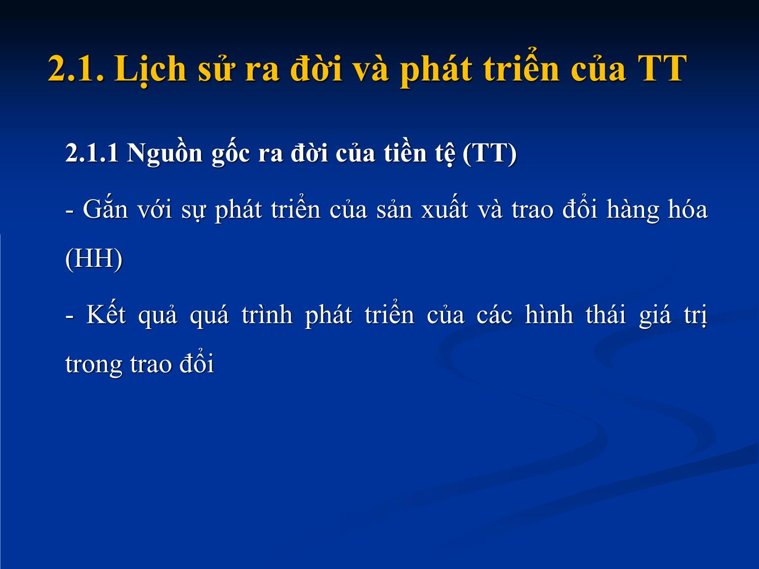 Bài giảng Nhập môn tài chính tiền tệ - Chương 2: Những vấn đề cơ bản về tiền tệ trang 3