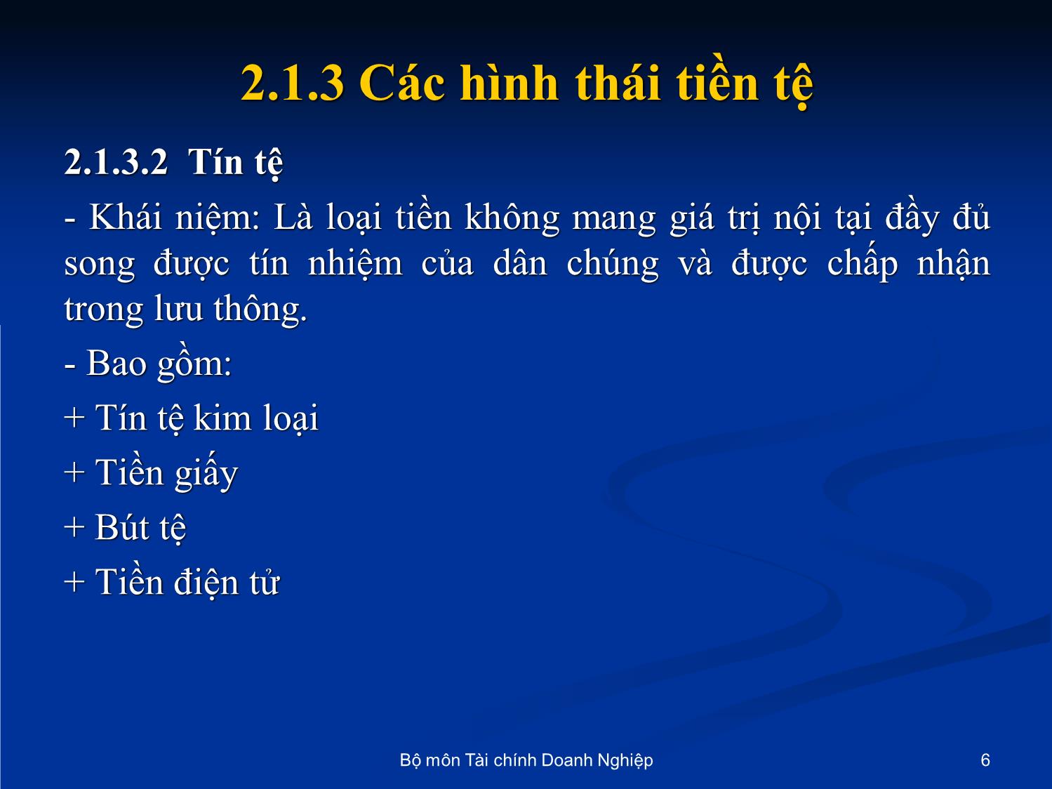 Bài giảng Nhập môn tài chính tiền tệ - Chương 2: Những vấn đề cơ bản về tiền tệ trang 6