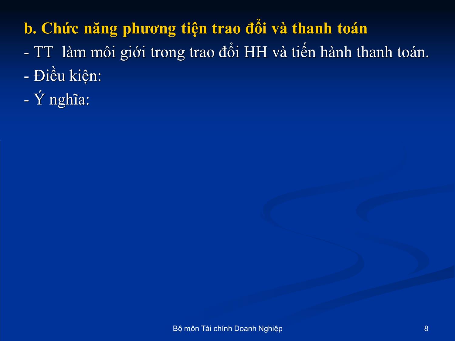 Bài giảng Nhập môn tài chính tiền tệ - Chương 2: Những vấn đề cơ bản về tiền tệ trang 8