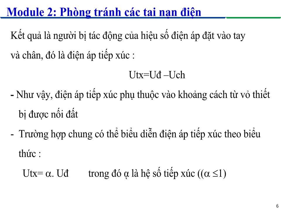 Bài giảng Module 2: Phòng tránh các tai nạn điện - Bài 2: Điện áp an toàn và điện áp nguy hiểm trang 6