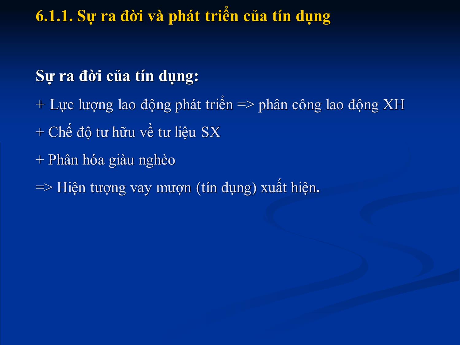 Bài giảng Nhập môn tài chính tiền tệ - Chương 6: Tín dụng trang 4