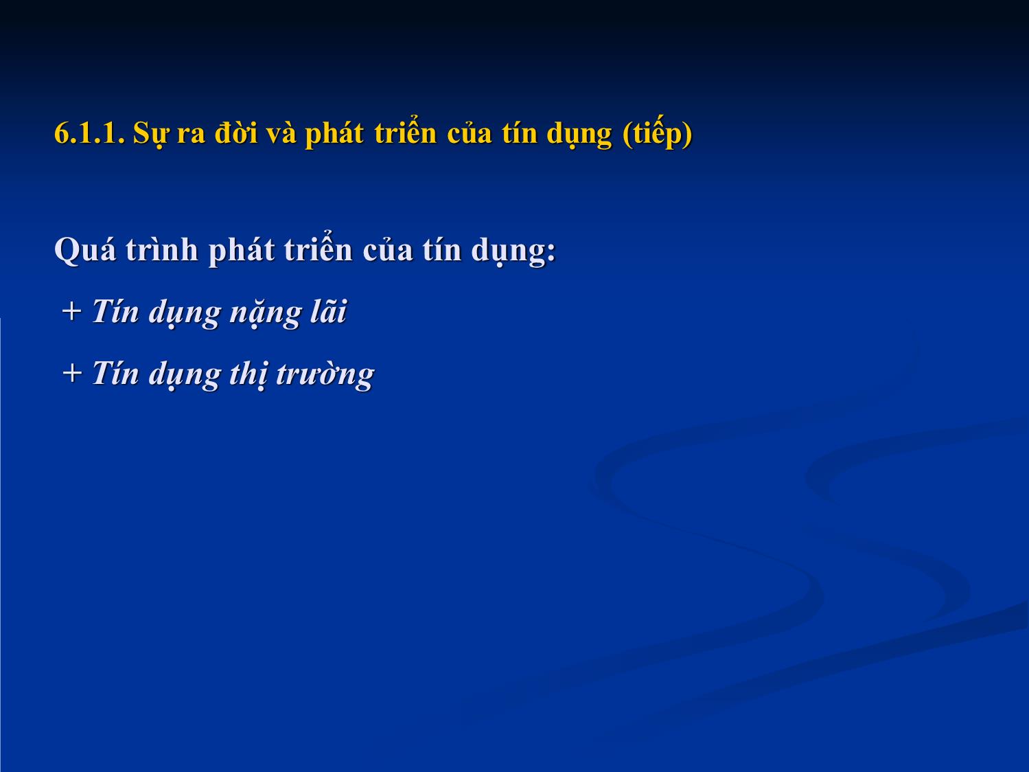 Bài giảng Nhập môn tài chính tiền tệ - Chương 6: Tín dụng trang 5