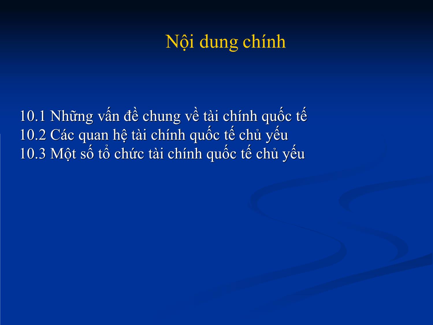 Bài giảng Nhập môn tài chính tiền tệ - Chương 10: Tài chính quốc tế trang 2