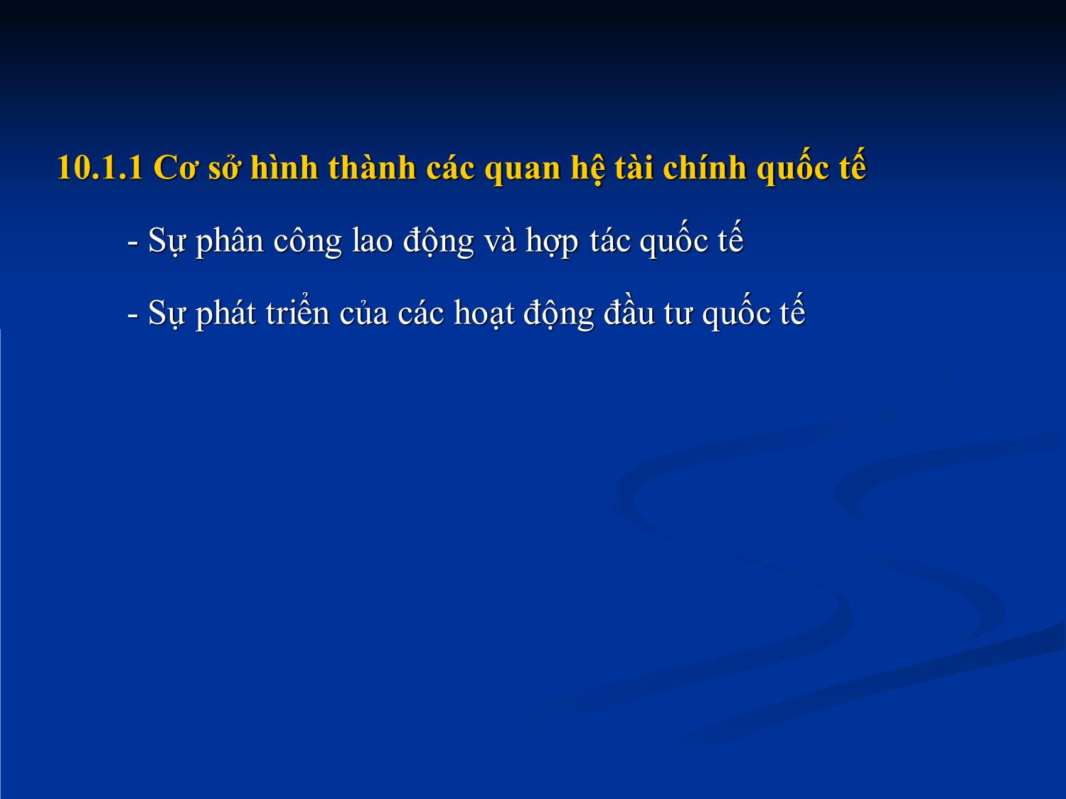 Bài giảng Nhập môn tài chính tiền tệ - Chương 10: Tài chính quốc tế trang 4