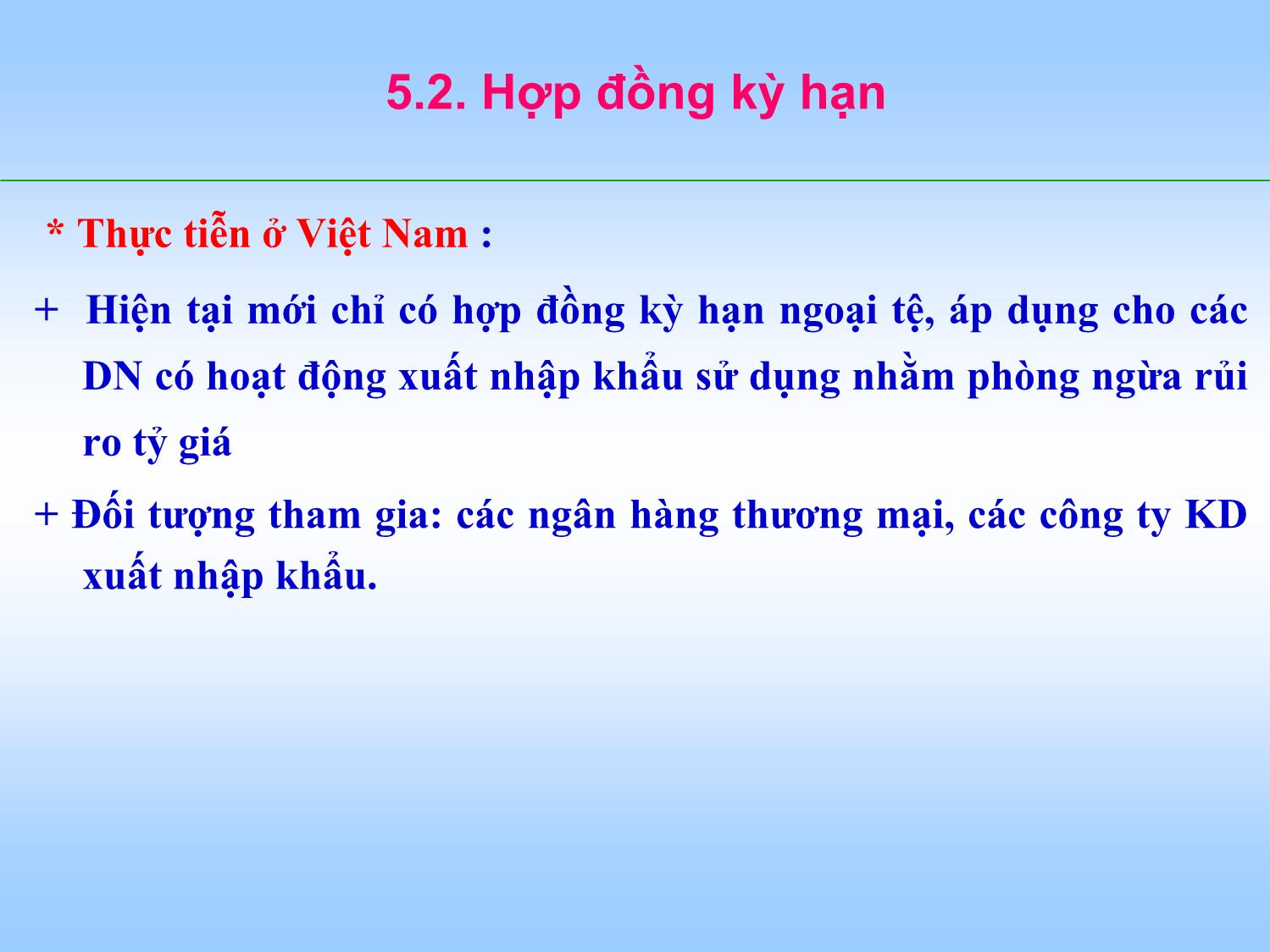 Bài giảng Tài chính doanh nghiệp - Chương 5: Công cụ phòng ngừa rủi ro trong hoạt động tài chính trang 10