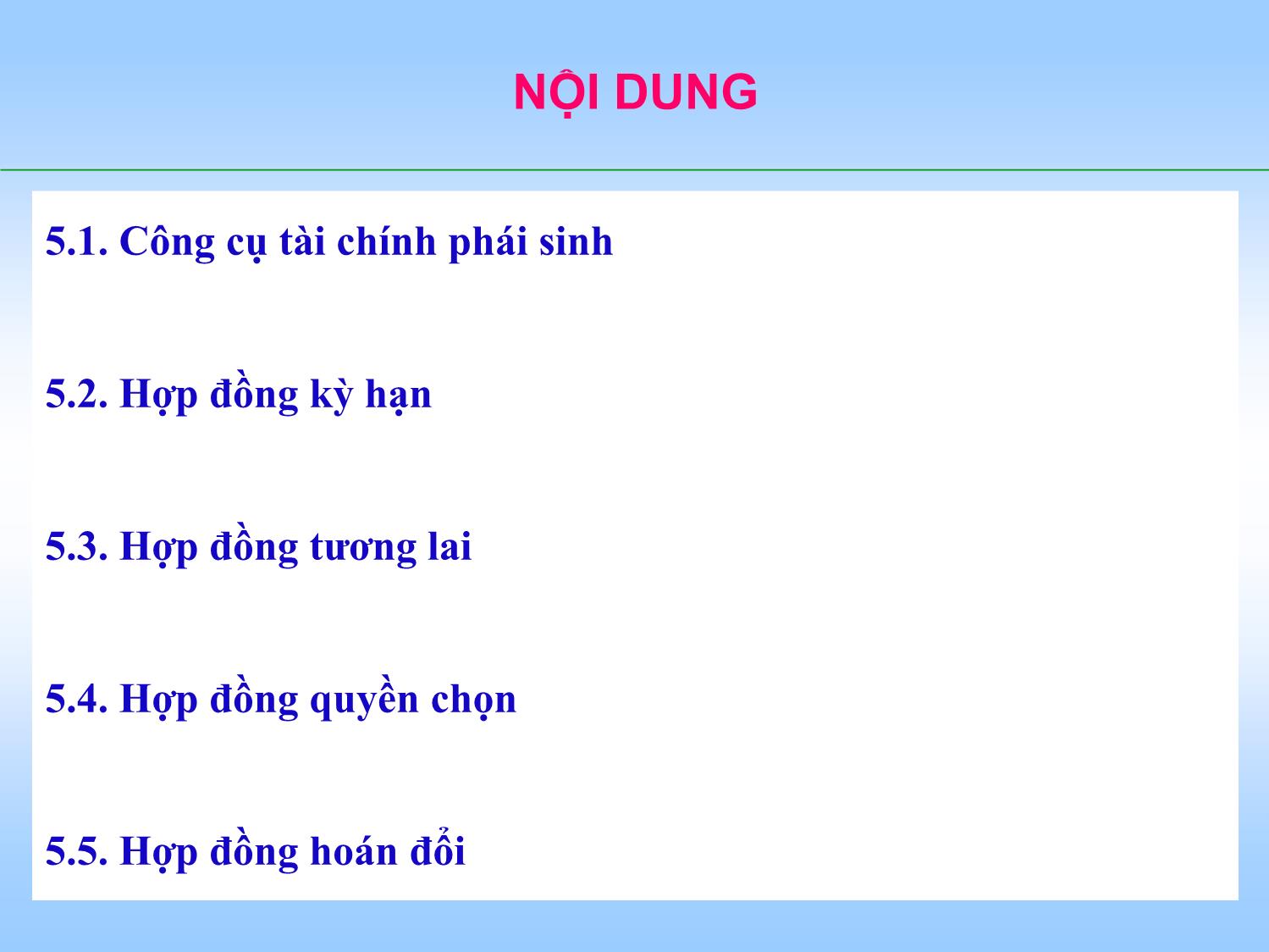 Bài giảng Tài chính doanh nghiệp - Chương 5: Công cụ phòng ngừa rủi ro trong hoạt động tài chính trang 2