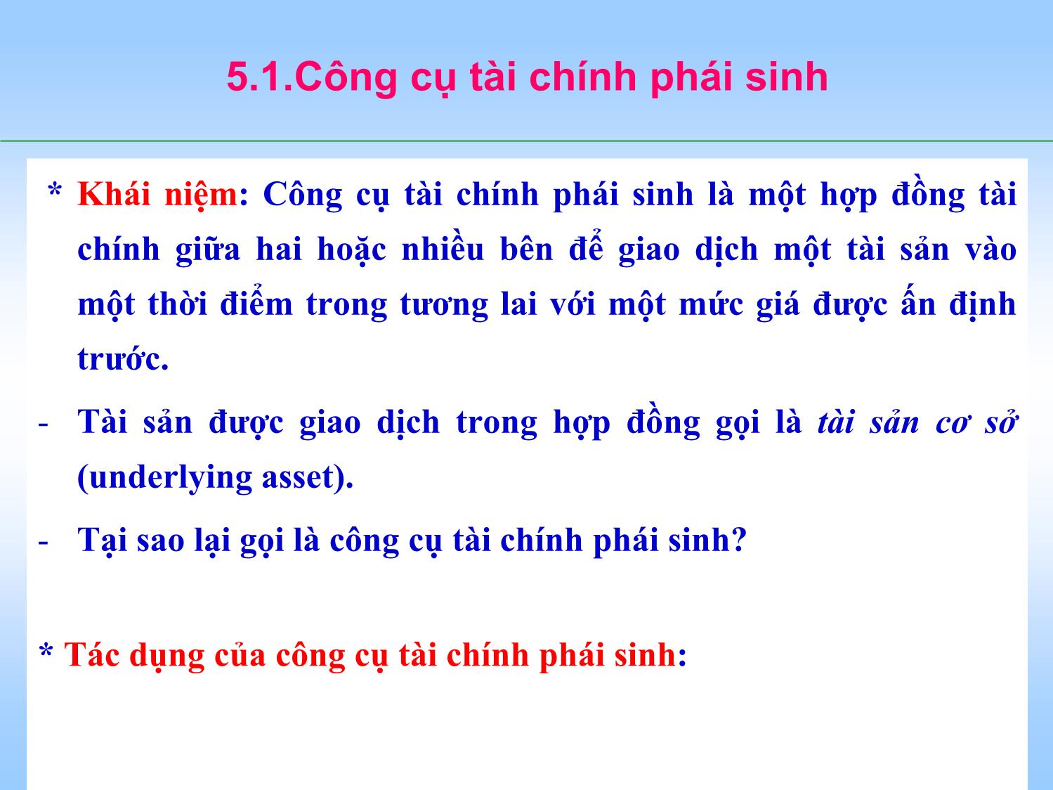 Bài giảng Tài chính doanh nghiệp - Chương 5: Công cụ phòng ngừa rủi ro trong hoạt động tài chính trang 3