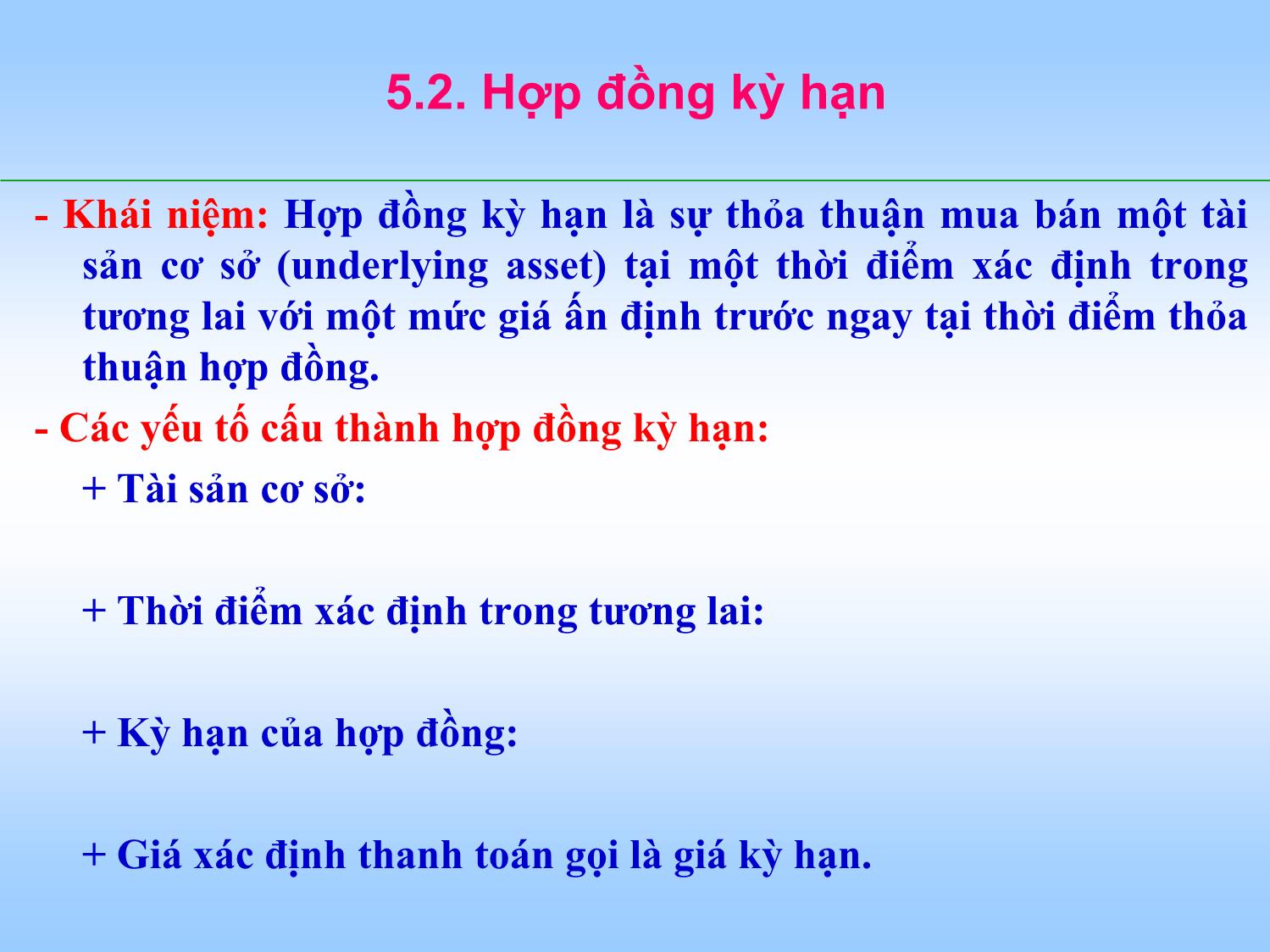 Bài giảng Tài chính doanh nghiệp - Chương 5: Công cụ phòng ngừa rủi ro trong hoạt động tài chính trang 5