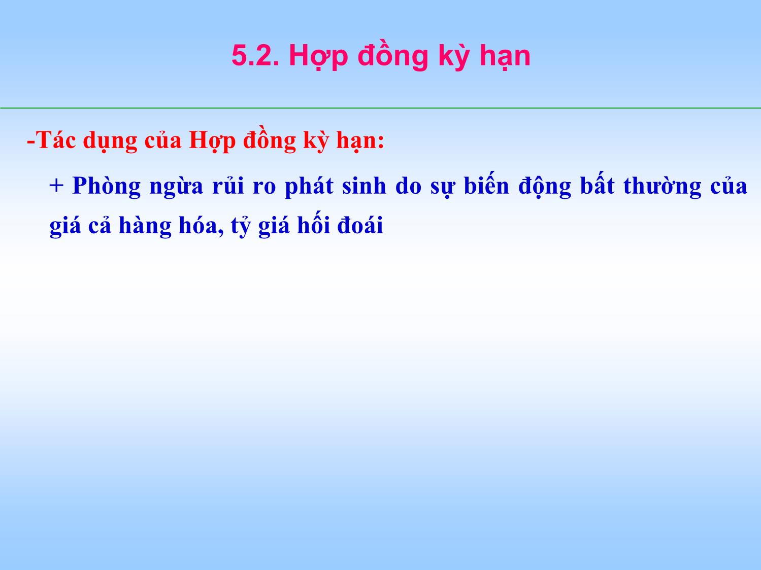 Bài giảng Tài chính doanh nghiệp - Chương 5: Công cụ phòng ngừa rủi ro trong hoạt động tài chính trang 7