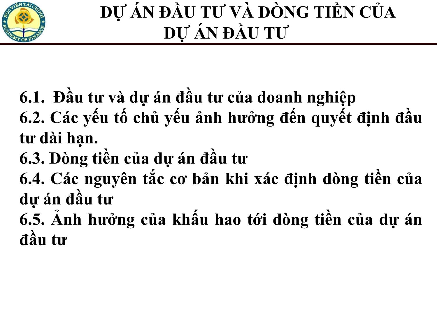 Bài giảng Tài chính doanh nghiệp - Chương 6: Quyết định đầu tư và dòng tiền của dự án đầu tư trang 4