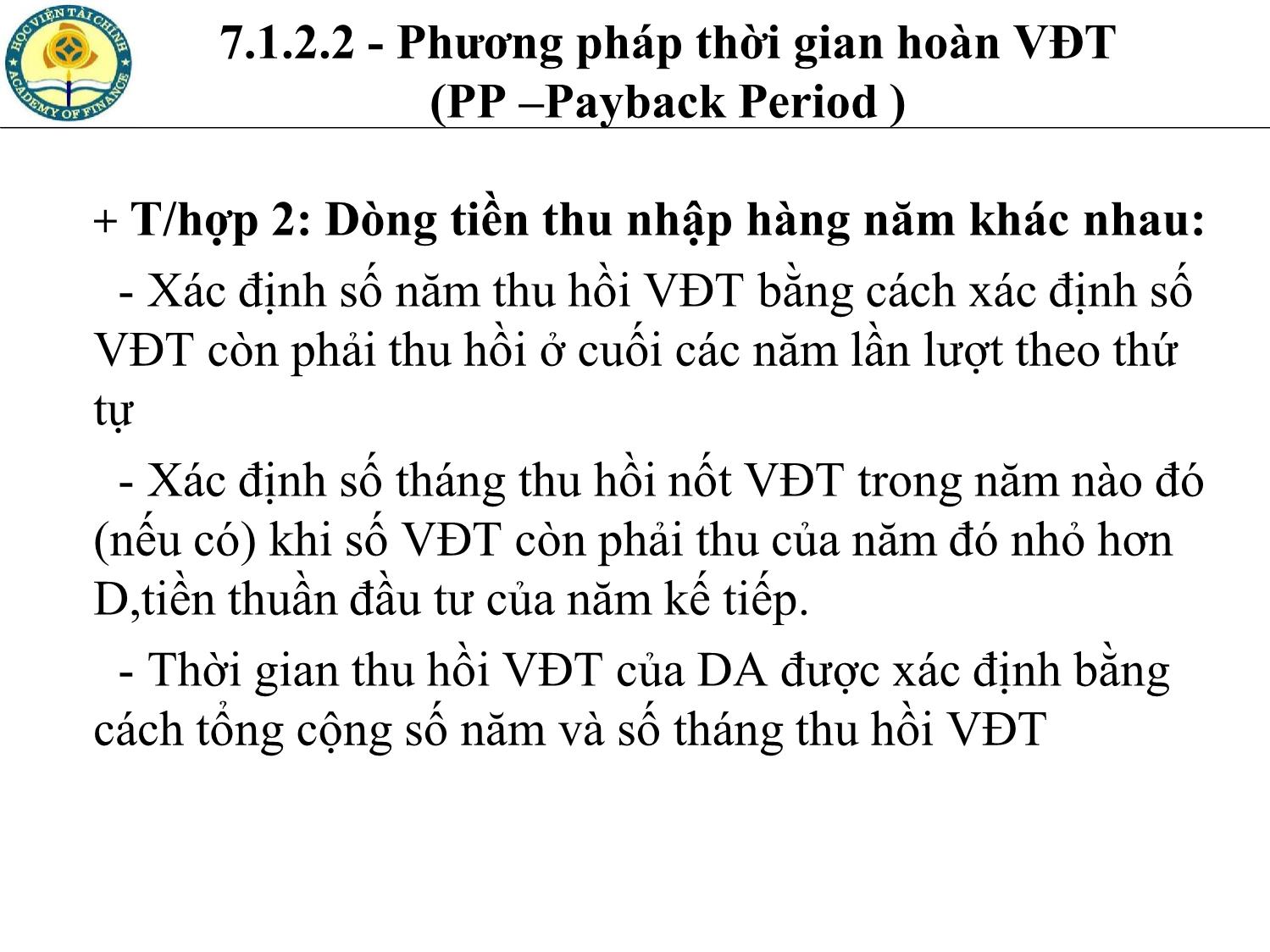 Bài giảng Tài chính doanh nghiệp - Chương 7: Phương pháp đánh giá và lựa chọn dự án đầu tư trang 10