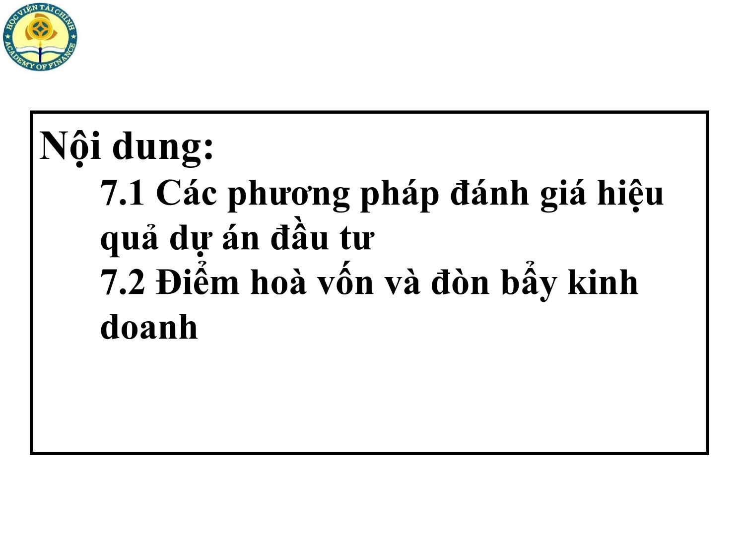 Bài giảng Tài chính doanh nghiệp - Chương 7: Phương pháp đánh giá và lựa chọn dự án đầu tư trang 3