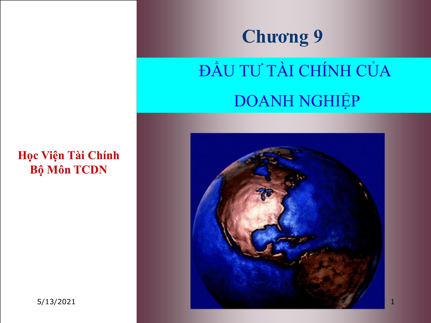 Bài giảng Tài chính doanh nghiệp - Chương 9: Đầu tư tài chính của doanh nghiệp trang 1