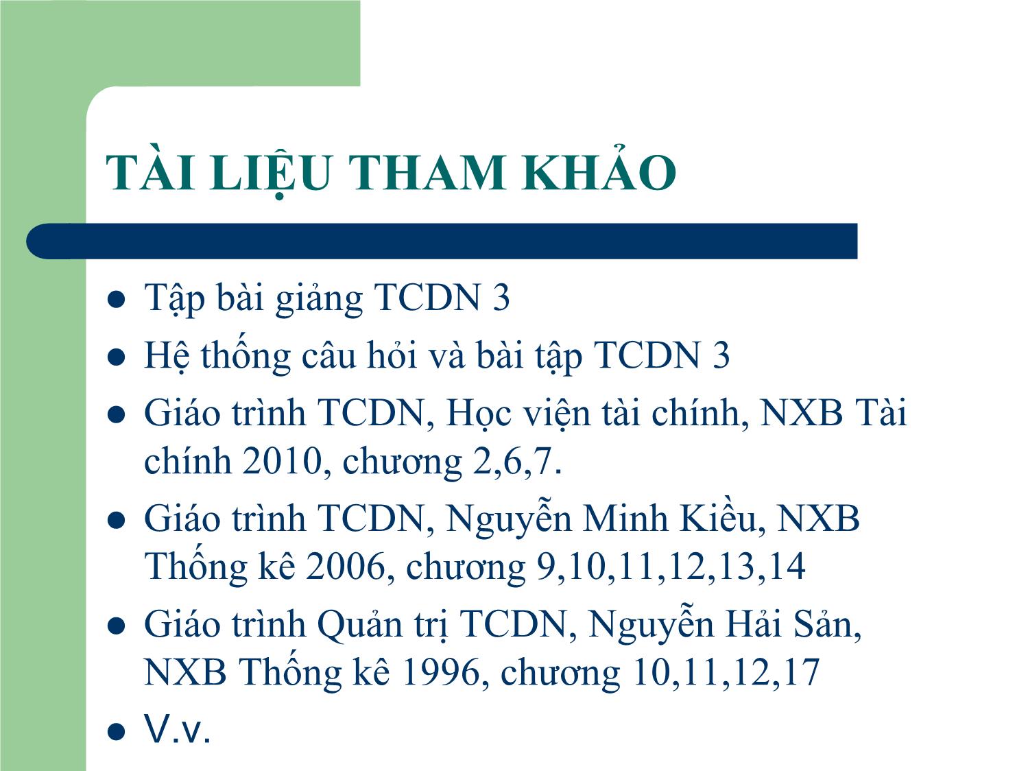 Bài giảng Tài chính doanh nghiệp - Chương 10: Nguồn vốn và nguồn vốn ngắn hạn của doanh nghiệp trang 3