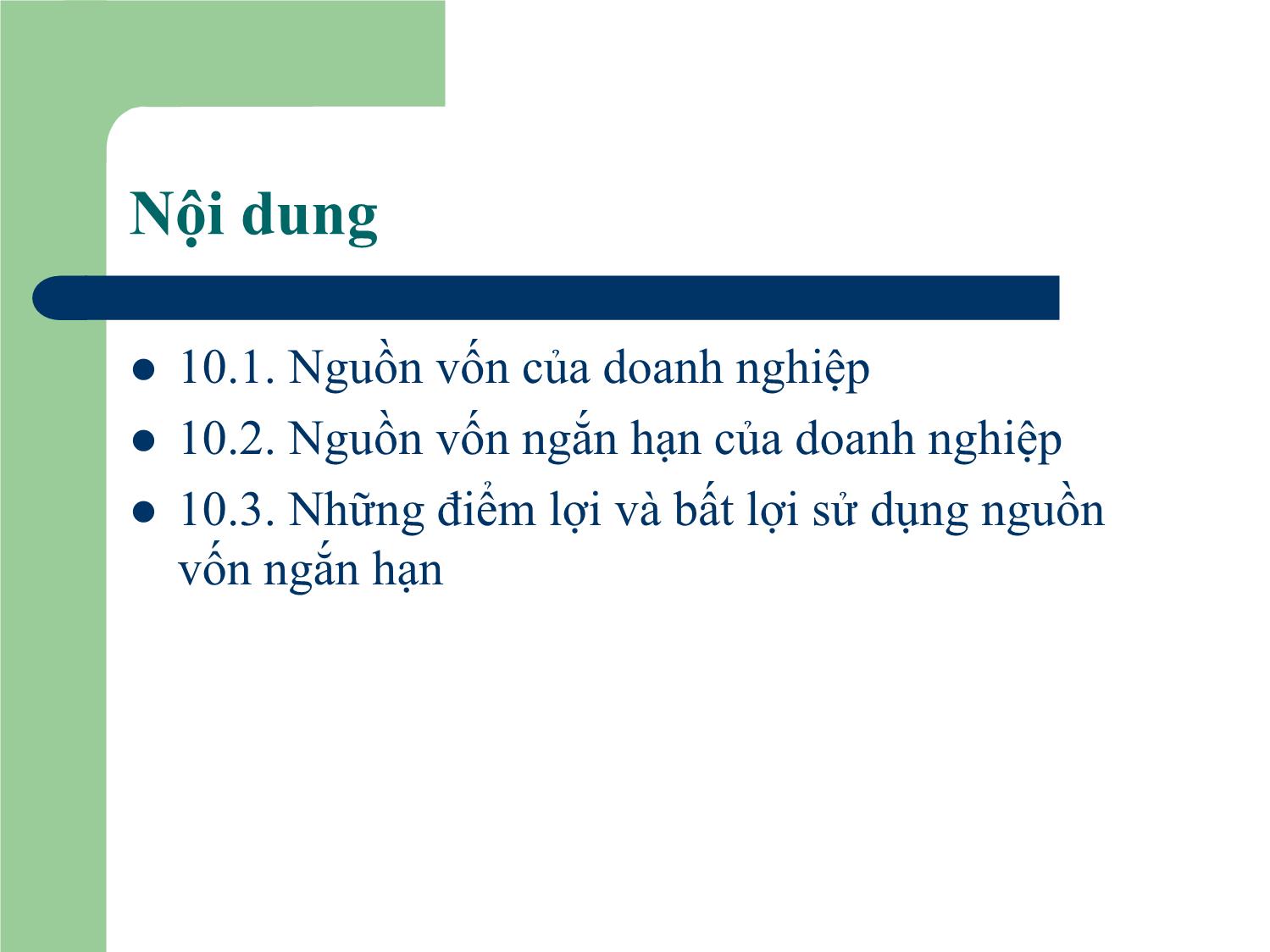 Bài giảng Tài chính doanh nghiệp - Chương 10: Nguồn vốn và nguồn vốn ngắn hạn của doanh nghiệp trang 7