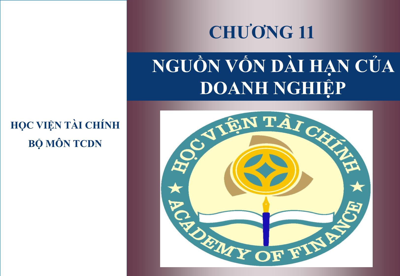 Bài giảng Tài chính doanh nghiệp - Chương 11: Nguồn vốn dài hạn của doanh nghiệp trang 1