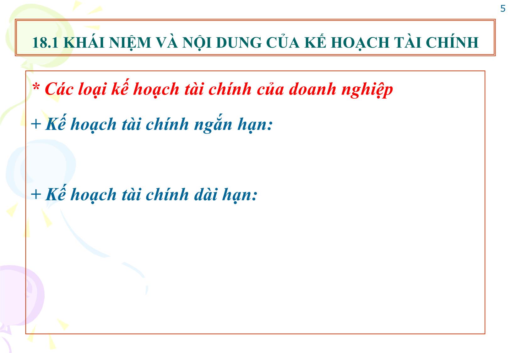 Bài giảng Tài chính doanh nghiệp - Chương 18: Kế hoạch tài chính doanh nghiệp trang 5