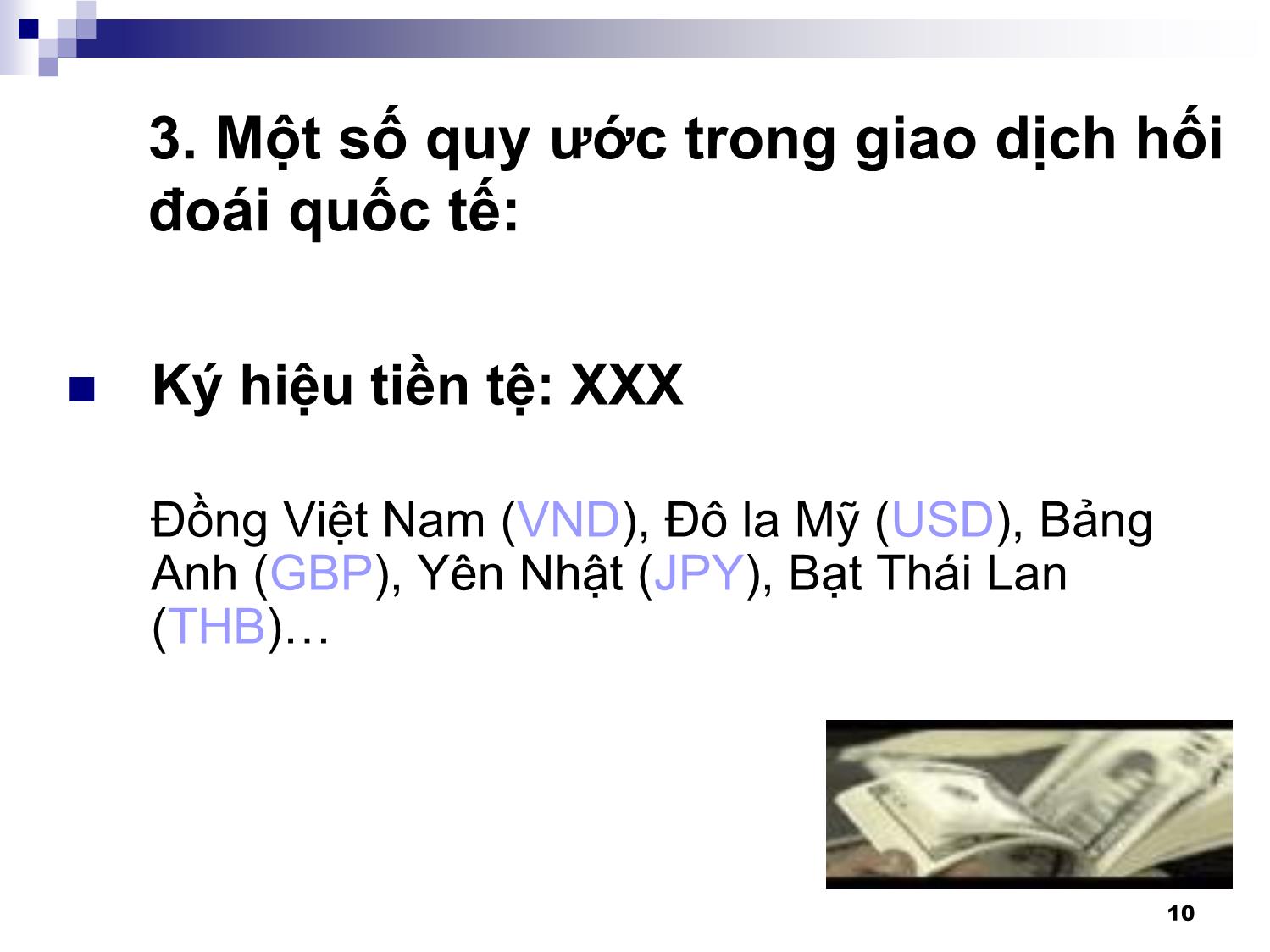 Bài giảng Thanh toán quốc tế - Chương 1: Tỷ giá hối đoái trang 10