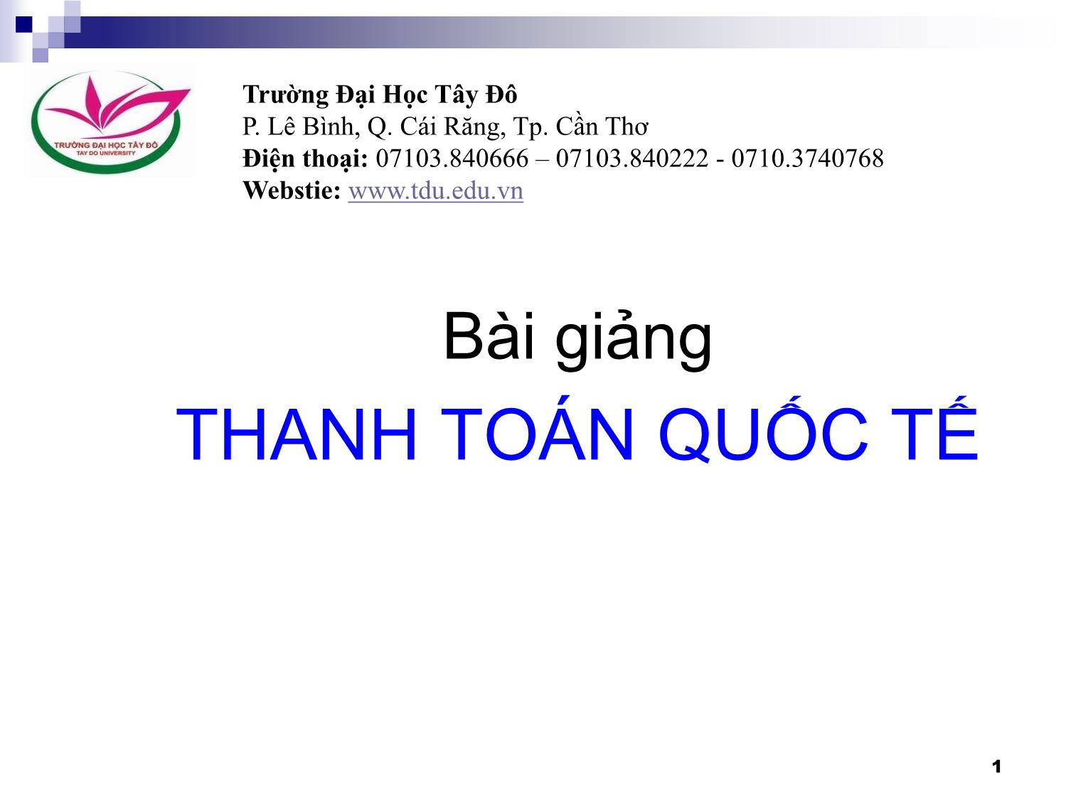 Bài giảng Thanh toán quốc tế - Chương 1: Tỷ giá hối đoái trang 1