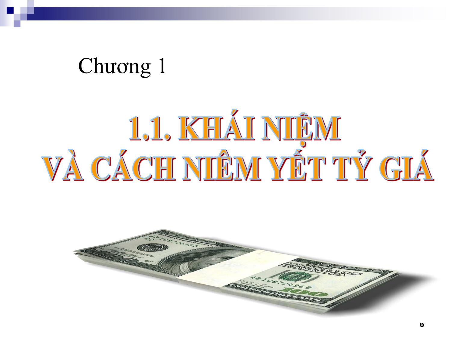 Bài giảng Thanh toán quốc tế - Chương 1: Tỷ giá hối đoái trang 6