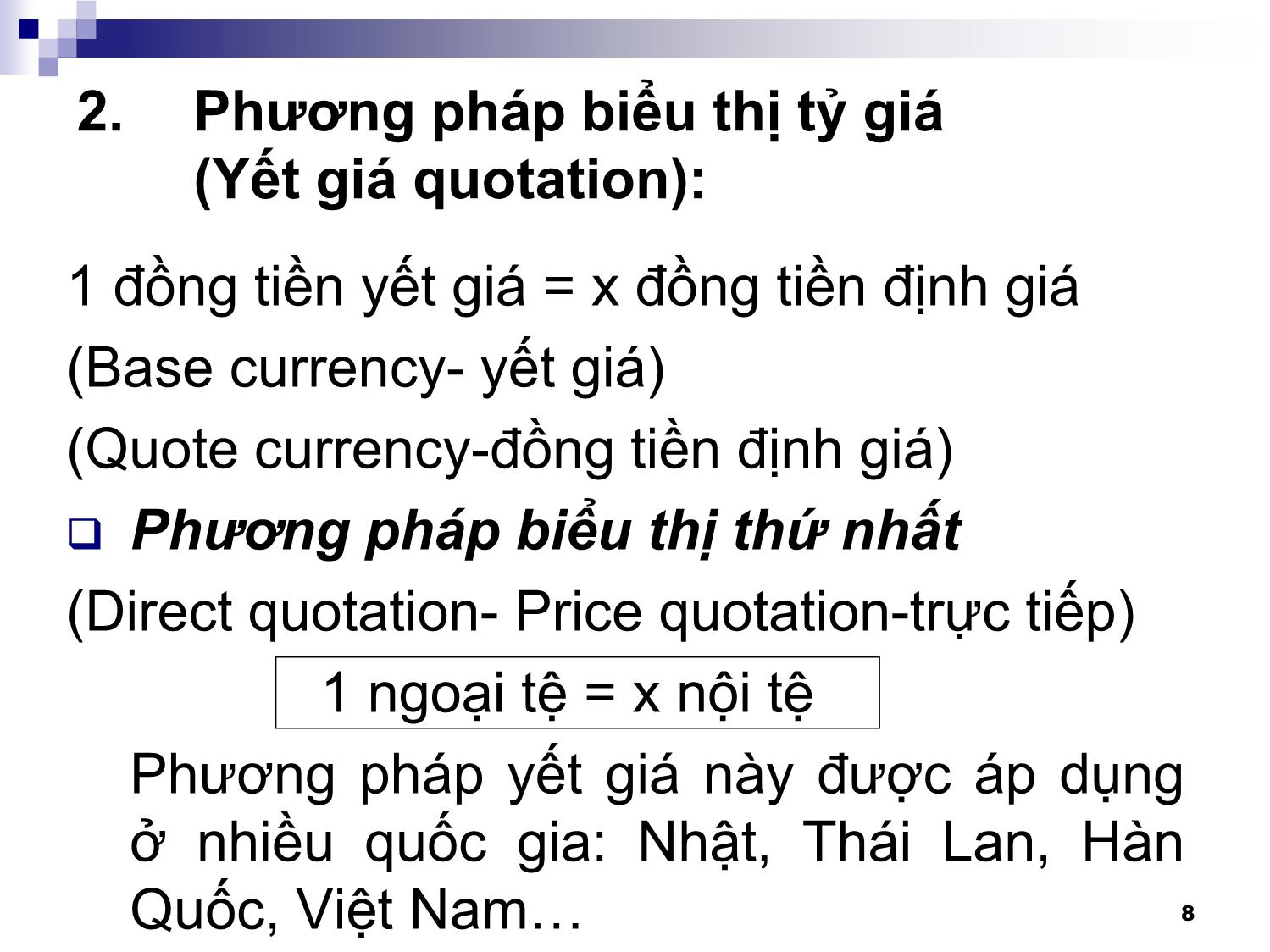 Bài giảng Thanh toán quốc tế - Chương 1: Tỷ giá hối đoái trang 8